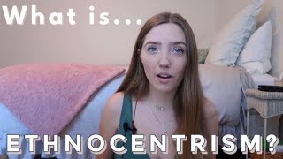 What is ETHNOCENTRISM  Anthropology Student Explains  Cultural Anthropology  Definitions [upl. by Labanna801]