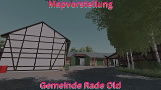 LS22 Mapvorstellungen Gemeinde Rade Old LS22 Maps [upl. by Niloc]